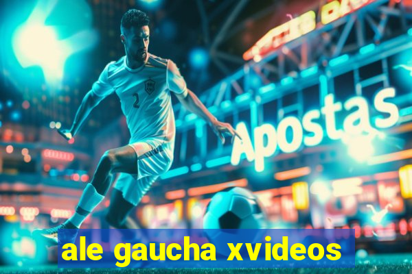 ale gaucha xvideos